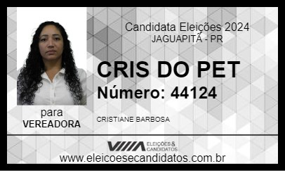 Candidato CRIS DO PET 2024 - JAGUAPITÃ - Eleições