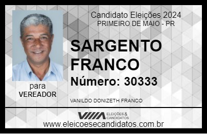 Candidato SARGENTO FRANCO 2024 - PRIMEIRO DE MAIO - Eleições