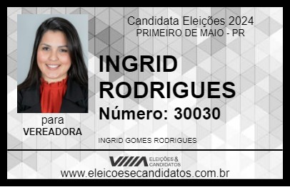 Candidato INGRID RODRIGUES 2024 - PRIMEIRO DE MAIO - Eleições