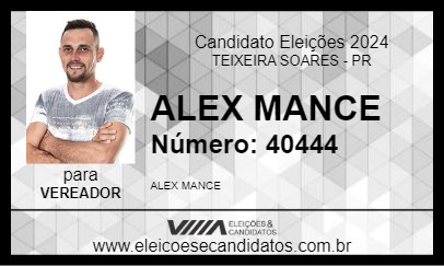 Candidato ALEX MANCE 2024 - TEIXEIRA SOARES - Eleições