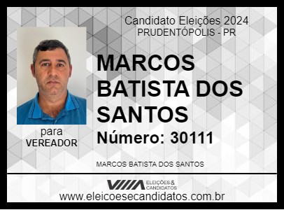 Candidato MARCOS BATISTA DOS SANTOS 2024 - PRUDENTÓPOLIS - Eleições