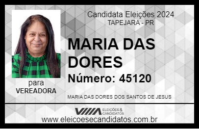 Candidato MARIA DAS DORES 2024 - TAPEJARA - Eleições