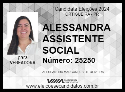 Candidato ALESSANDRA ASSISTENTE SOCIAL 2024 - ORTIGUEIRA - Eleições