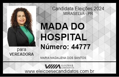 Candidato MADA DO HOSPITAL 2024 - MIRASELVA - Eleições