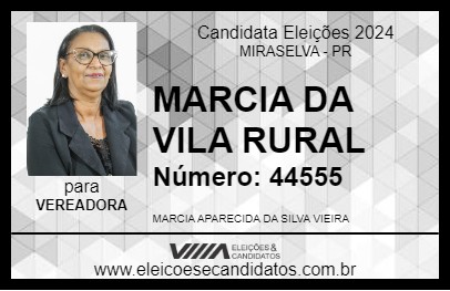 Candidato MARCIA DA VILA RURAL 2024 - MIRASELVA - Eleições