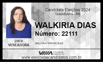 Candidato WALKIRIA DIAS 2024 - TAMARANA - Eleições