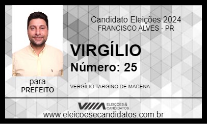 Candidato VIRGÍLIO 2024 - FRANCISCO ALVES - Eleições