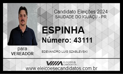 Candidato ESPINHA 2024 - SAUDADE DO IGUAÇU - Eleições