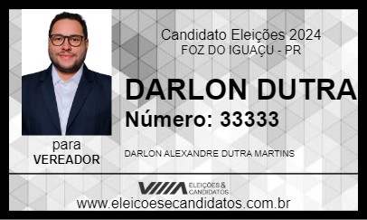 Candidato DARLON DUTRA 2024 - FOZ DO IGUAÇU - Eleições