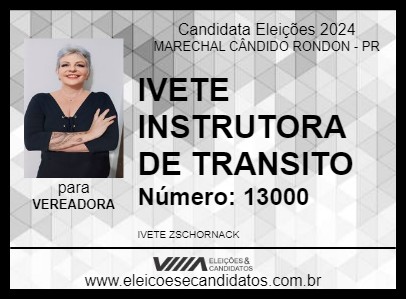 Candidato IVETE INSTRUTORA DE TRANSITO 2024 - MARECHAL CÂNDIDO RONDON - Eleições