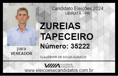 Candidato ZUREIAS TAPECEIRO 2024 - UBIRATÃ - Eleições