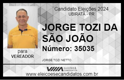 Candidato JORGE TOZI DA SÃO JOÃO 2024 - UBIRATÃ - Eleições