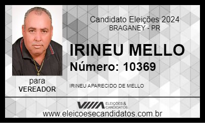 Candidato IRINEU MELLO 2024 - BRAGANEY - Eleições