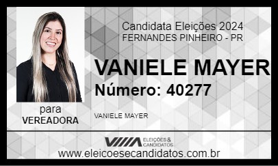 Candidato VANIELE MAYER 2024 - FERNANDES PINHEIRO - Eleições