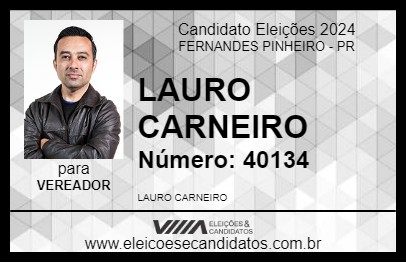 Candidato LAURO CARNEIRO 2024 - FERNANDES PINHEIRO - Eleições