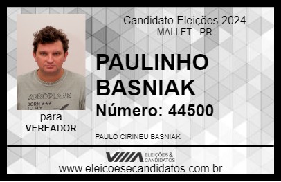 Candidato PAULINHO BASNIAK 2024 - MALLET - Eleições