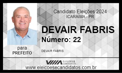 Candidato DEVAIR FABRIS 2024 - ICARAÍMA - Eleições