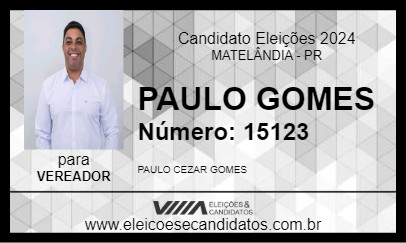 Candidato PAULO GOMES 2024 - MATELÂNDIA - Eleições