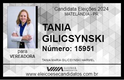 Candidato TANIA GILICSYNSKI 2024 - MATELÂNDIA - Eleições