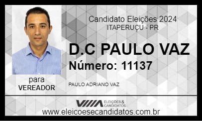 Candidato D.C PAULO VAZ 2024 - ITAPERUÇU - Eleições