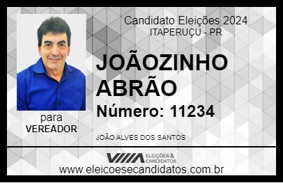 Candidato JOÃOZINHO ABRÃO 2024 - ITAPERUÇU - Eleições