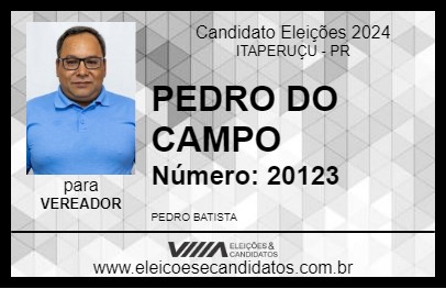 Candidato PEDRO DO CAMPO 2024 - ITAPERUÇU - Eleições