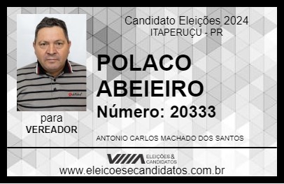 Candidato POLACO ABEIEIRO 2024 - ITAPERUÇU - Eleições