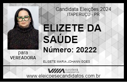 Candidato ELIZETE DA SAÚDE 2024 - ITAPERUÇU - Eleições