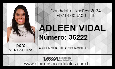 Candidato ADLEEN VIDAL 2024 - FOZ DO IGUAÇU - Eleições