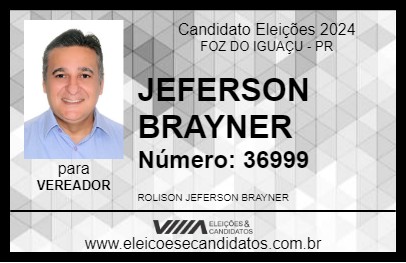 Candidato JEFERSON BRAYNER 2024 - FOZ DO IGUAÇU - Eleições