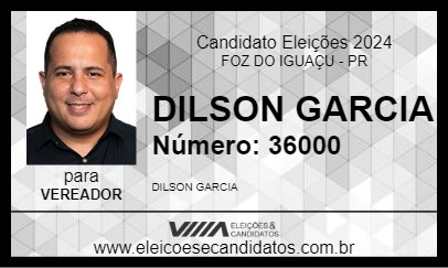 Candidato DILSON GARCIA 2024 - FOZ DO IGUAÇU - Eleições