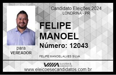 Candidato FELIPE MANOEL 2024 - LONDRINA - Eleições