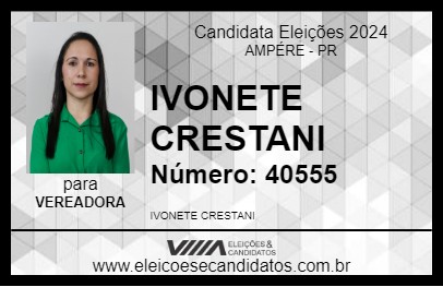 Candidato IVONETE CRESTANI 2024 - AMPÉRE - Eleições