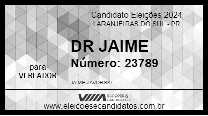 Candidato DR JAIME 2024 - LARANJEIRAS DO SUL - Eleições