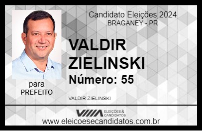 Candidato VALDIR ZIELINSKI 2024 - BRAGANEY - Eleições