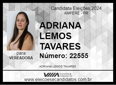 Candidato ADRIANA LEMOS TAVARES 2024 - AMPÉRE - Eleições