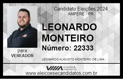 Candidato LEONARDO MONTEIRO 2024 - AMPÉRE - Eleições