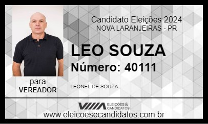 Candidato LEO SOUZA 2024 - NOVA LARANJEIRAS - Eleições