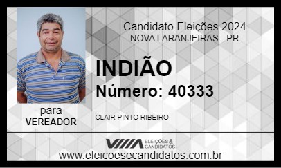 Candidato INDIÃO 2024 - NOVA LARANJEIRAS - Eleições