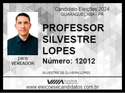 Candidato PROFESSOR SILVESTRE LOPES 2024 - GUARAQUEÇABA - Eleições