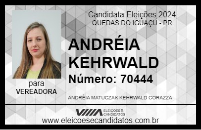 Candidato ANDRÉIA KEHRWALD 2024 - QUEDAS DO IGUAÇU - Eleições