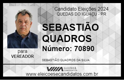 Candidato SEBASTIÃO QUADROS 2024 - QUEDAS DO IGUAÇU - Eleições