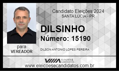 Candidato DILSINHO 2024 - SANTA LÚCIA - Eleições