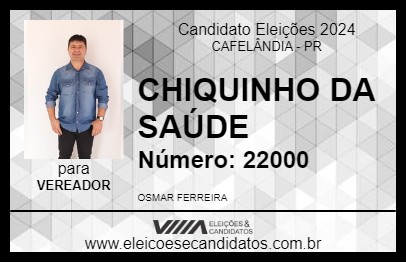 Candidato CHIQUINHO DA SAÚDE 2024 - CAFELÂNDIA - Eleições