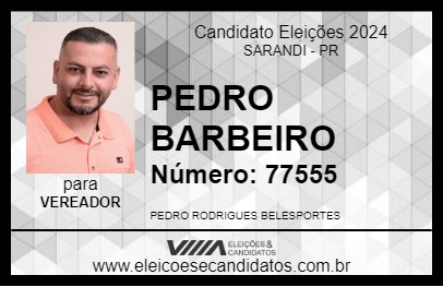 Candidato PEDRO BARBEIRO 2024 - SARANDI - Eleições