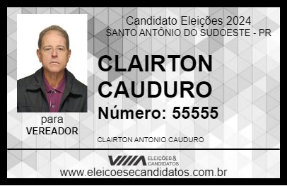 Candidato CLAIRTON CAUDURO 2024 - SANTO ANTÔNIO DO SUDOESTE - Eleições