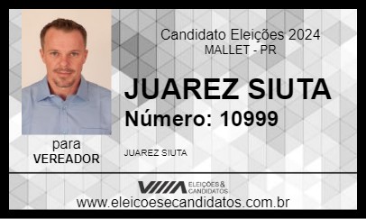 Candidato JUAREZ SIUTA 2024 - MALLET - Eleições