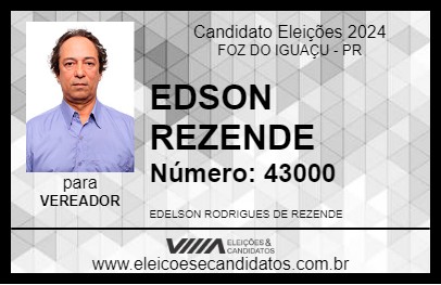 Candidato EDSON REZENDE 2024 - FOZ DO IGUAÇU - Eleições