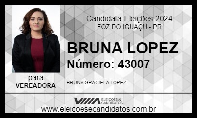 Candidato BRUNA LOPEZ 2024 - FOZ DO IGUAÇU - Eleições