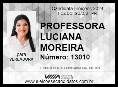 Candidato PROFESSORA LUCIANA MOREIRA 2024 - FOZ DO IGUAÇU - Eleições